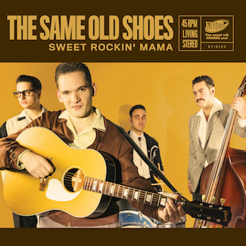 Same Old Shoes - Sweet Rockin' Mama + 1 ( ltd 45 's )